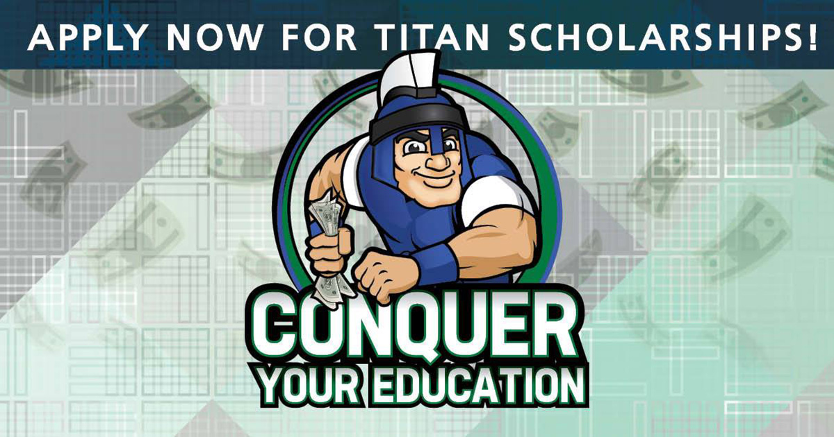 The EFSC mascot Mr. Titan holding dollars with "Conquer Your Education" written beneath him, demonstrating how 20 minutes can change your life. Above him is text that says "Apply Now for Titan Scholarships!".