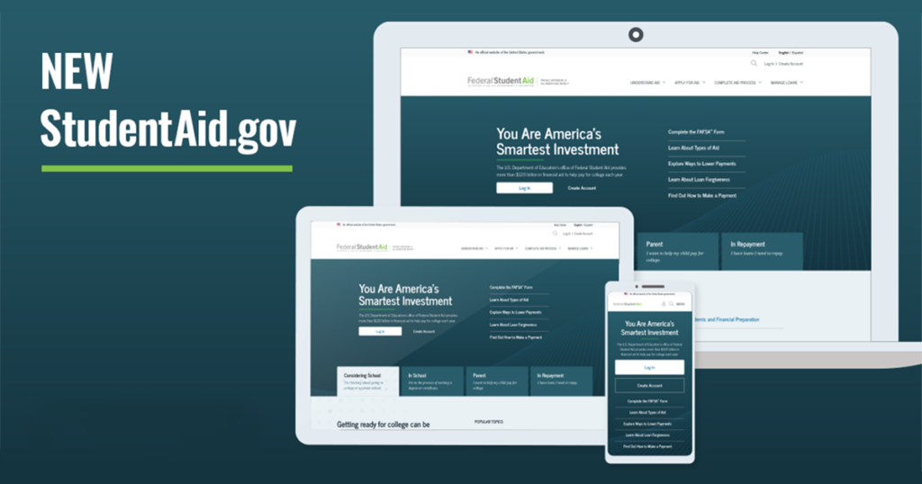 Text "New StudentAid.gov". A laptop, tablet, and smart phone, showing the federal student aid dashboard displayed on three different devices.