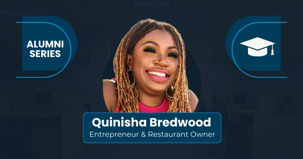 Quinisha Brewood, a black woman with blonde-brown hair and a pink dress, smiling. The text reads entrepreneur and restaurant owner, alumni spotlight series.